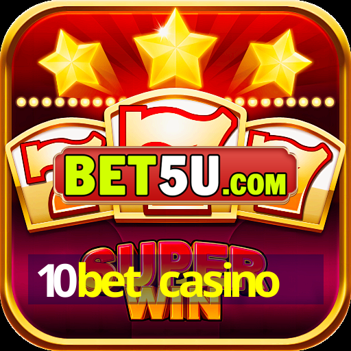 10bet casino